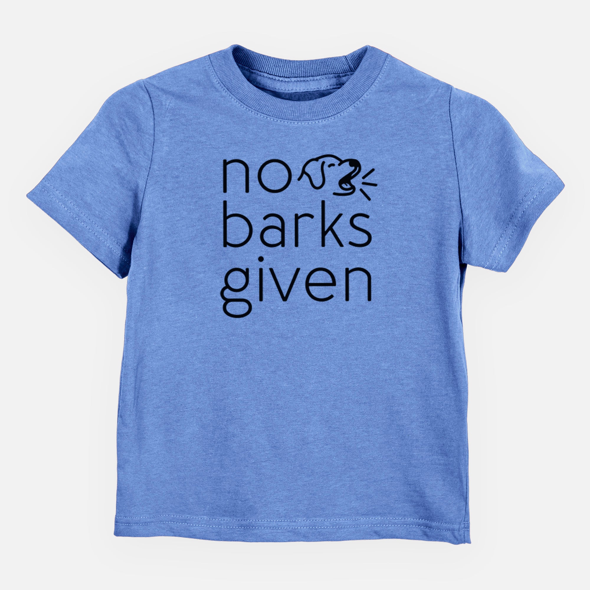 No Barks Given - Kids/Youth/Toddler Shirt