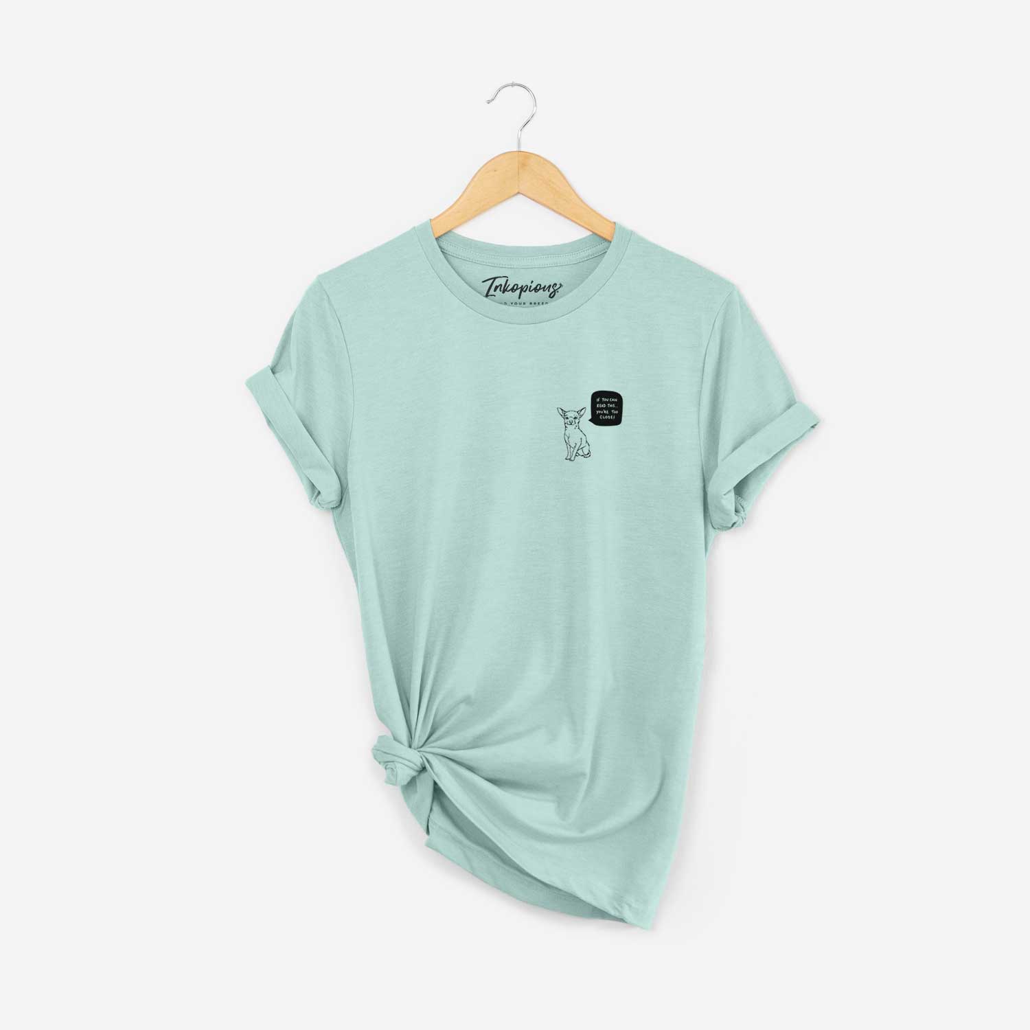 Too Close Chihuahua  - Unisex Crewneck