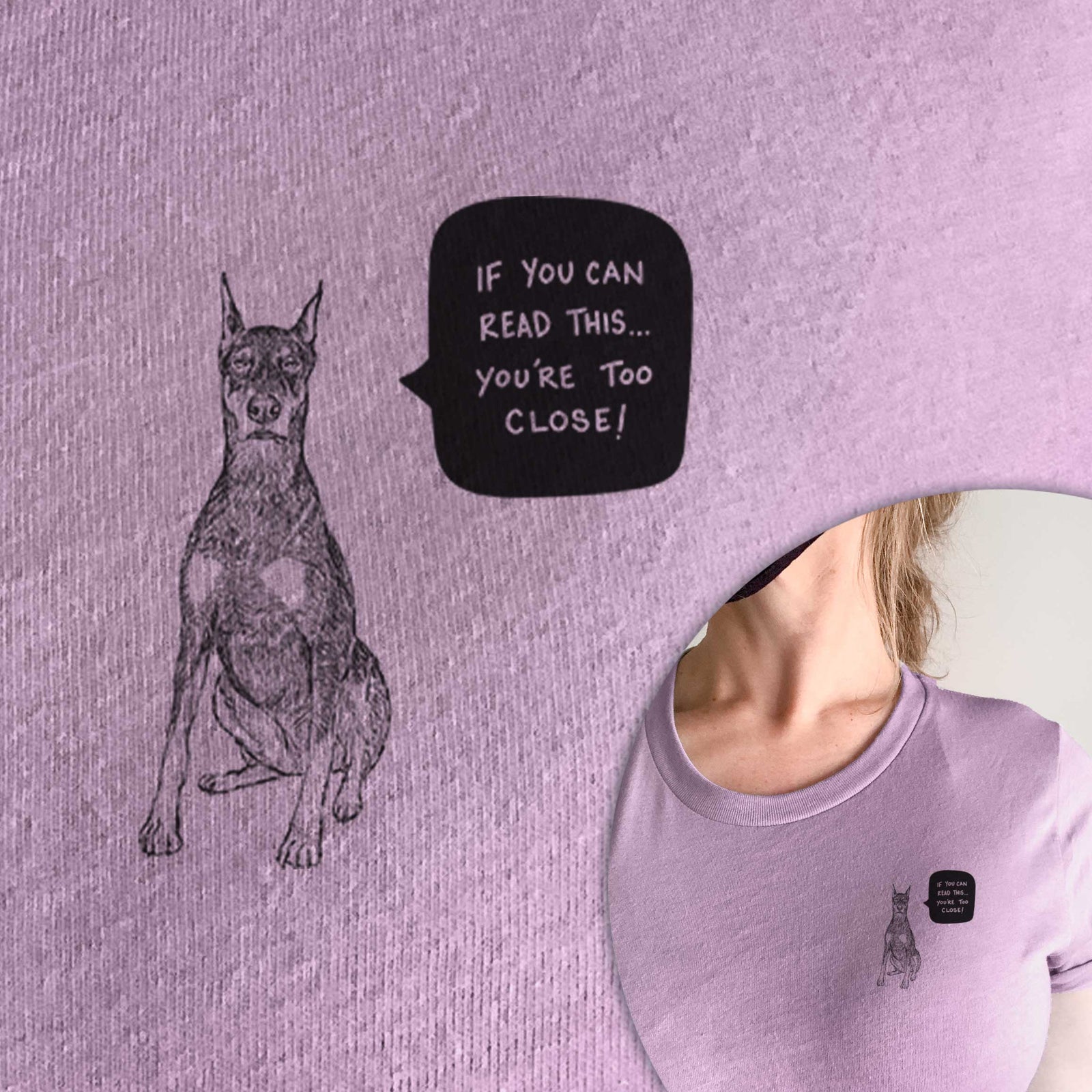 Too Close Doberman Pinscher  - Unisex Crewneck