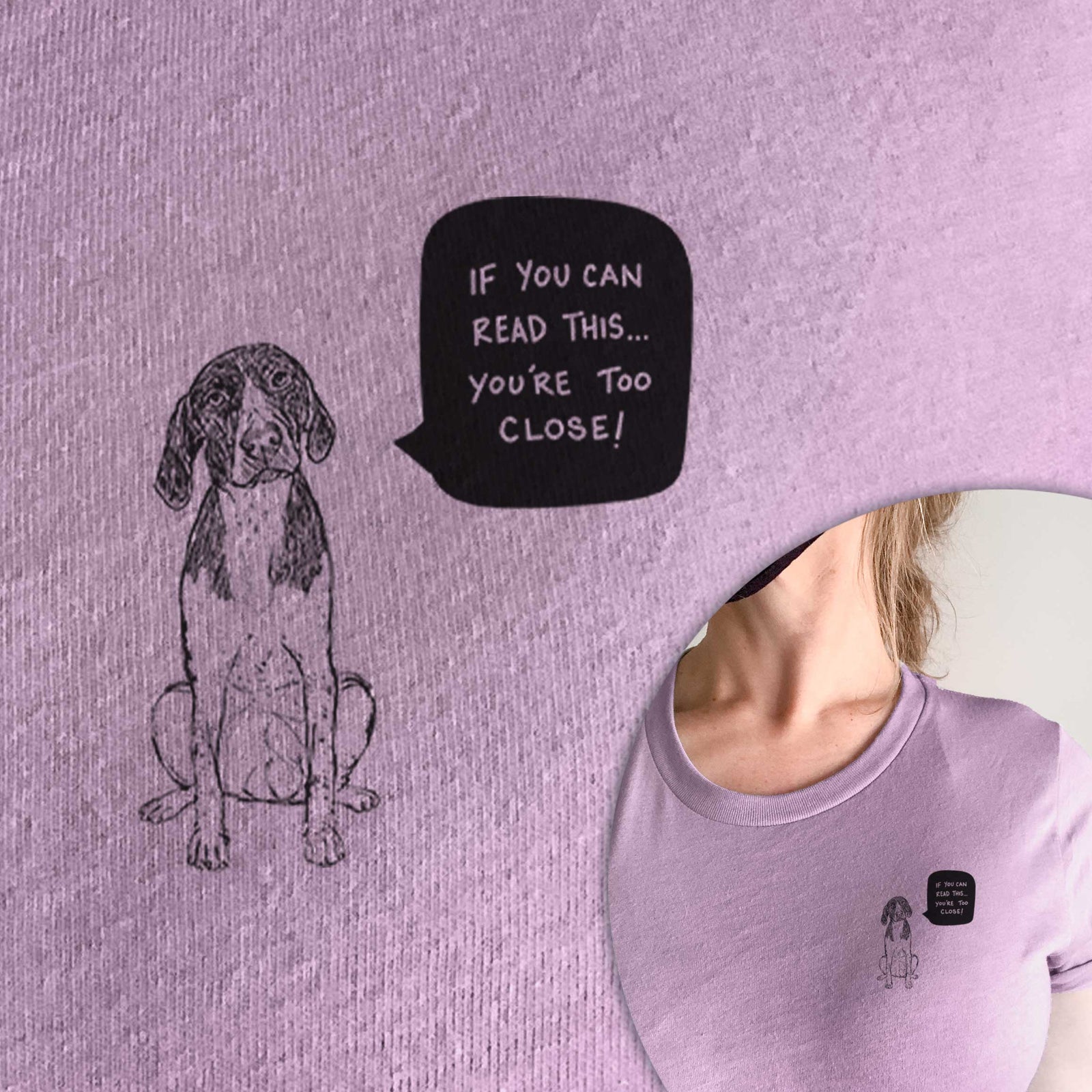 Too Close German Shorthaired Pointer  - Unisex Crewneck