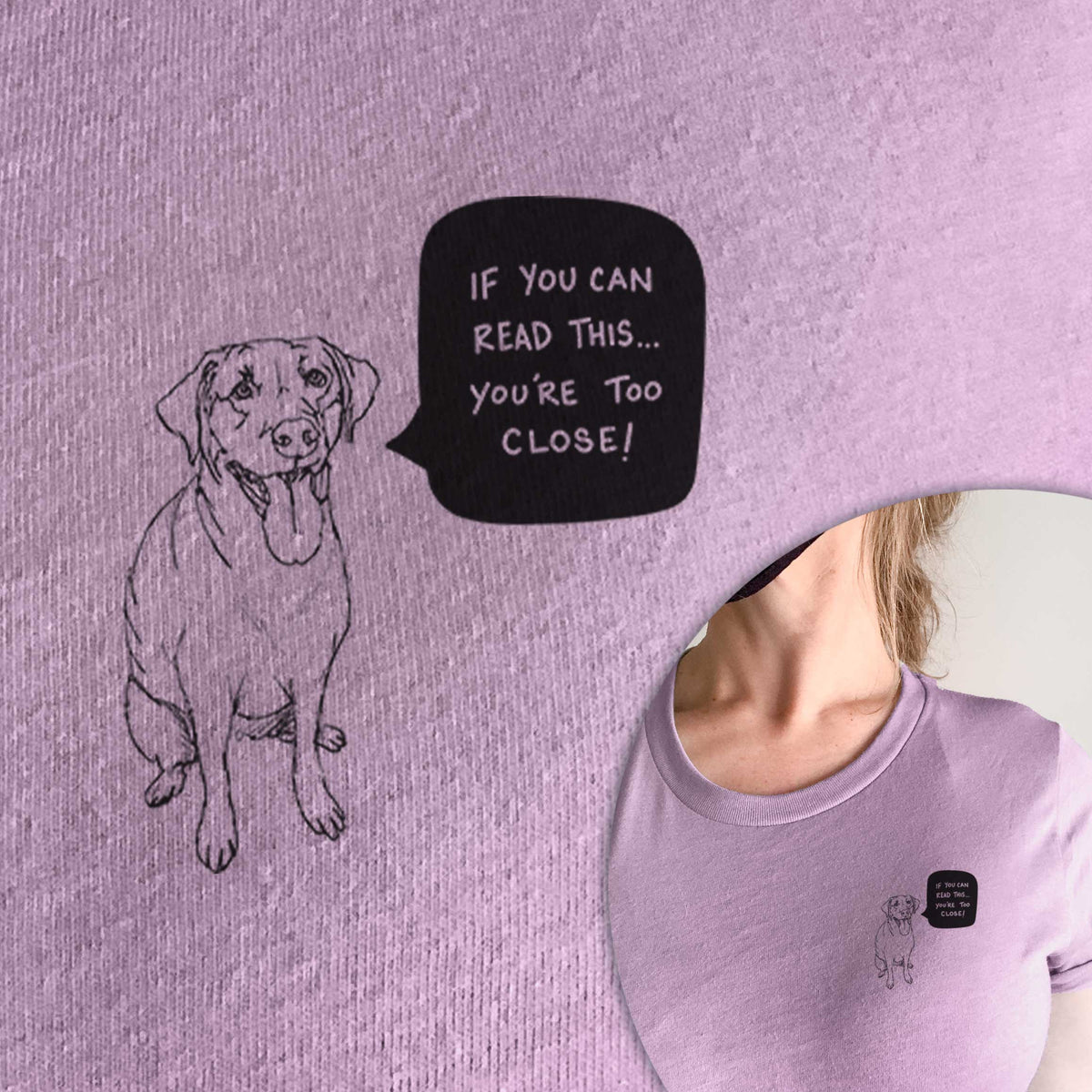 Too Close Labrador Retriever  - Unisex Crewneck