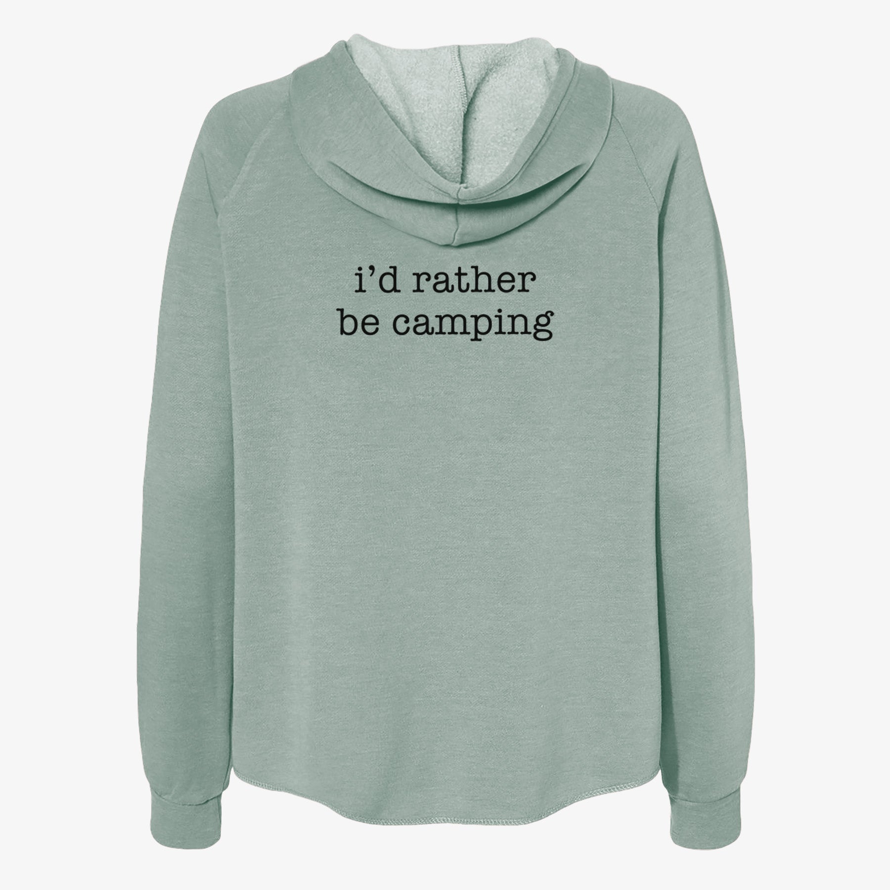 I'd Rather Be Camping - Women's Cali Wave Zip-Up Sweatshirt