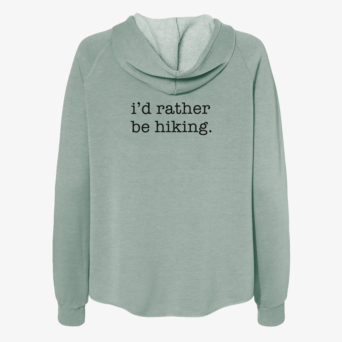 I'd Rather Be Hiking - Women's Cali Wave Zip-Up Sweatshirt