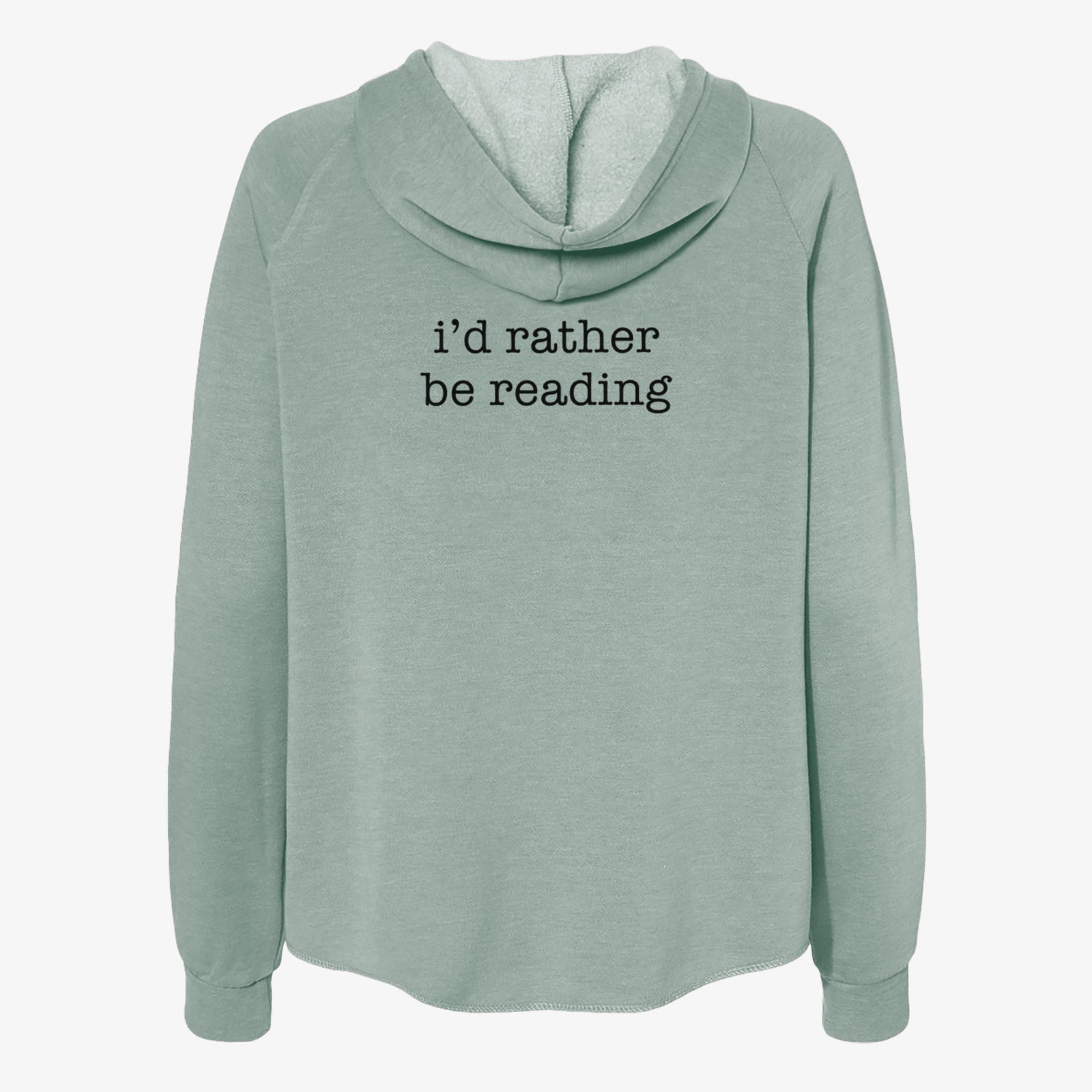 I'd Rather Be Reading - Women's Cali Wave Zip-Up Sweatshirt
