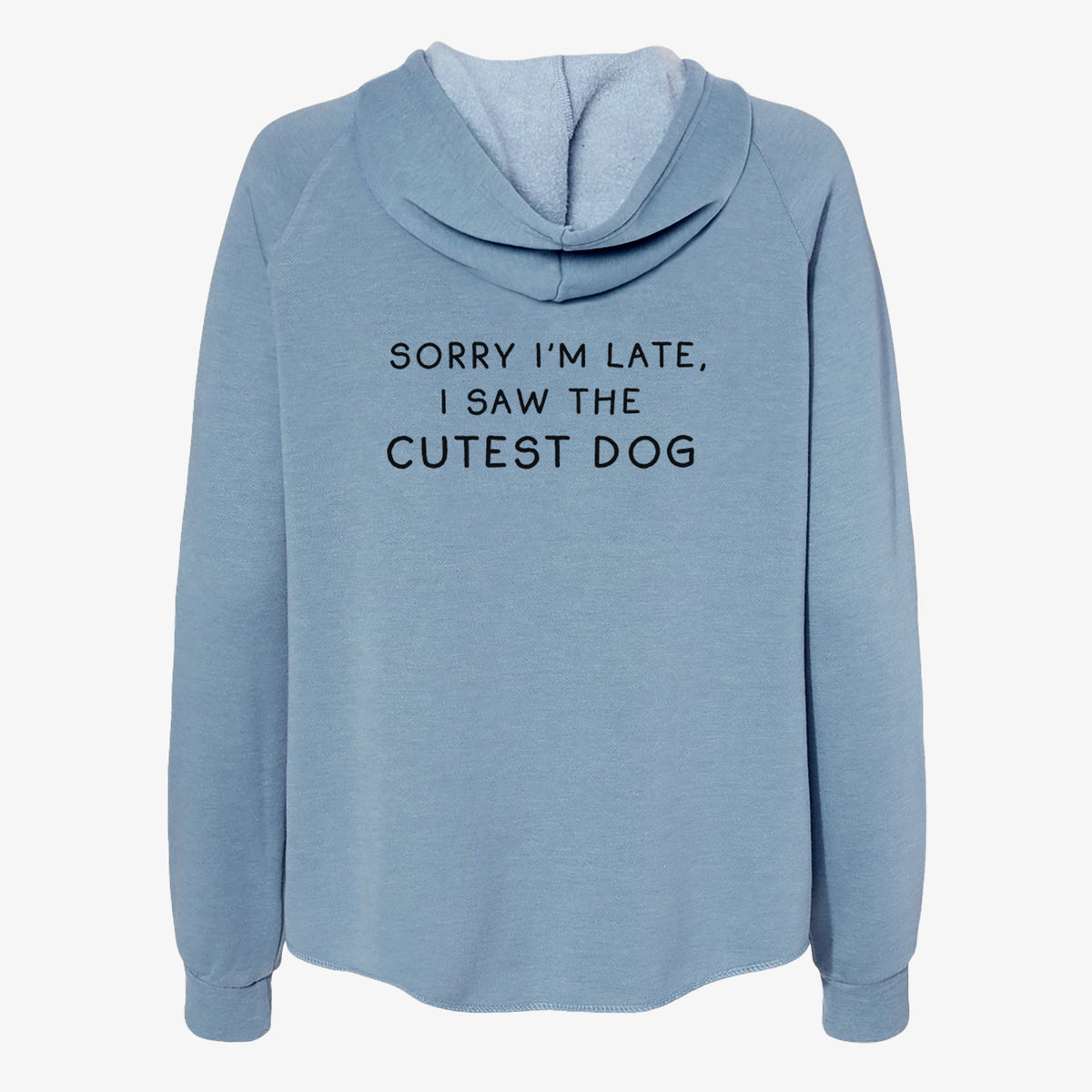 Sorry I'm Late, I Saw the Cutest Dog - Women's Cali Wave Zip-Up Sweatshirt