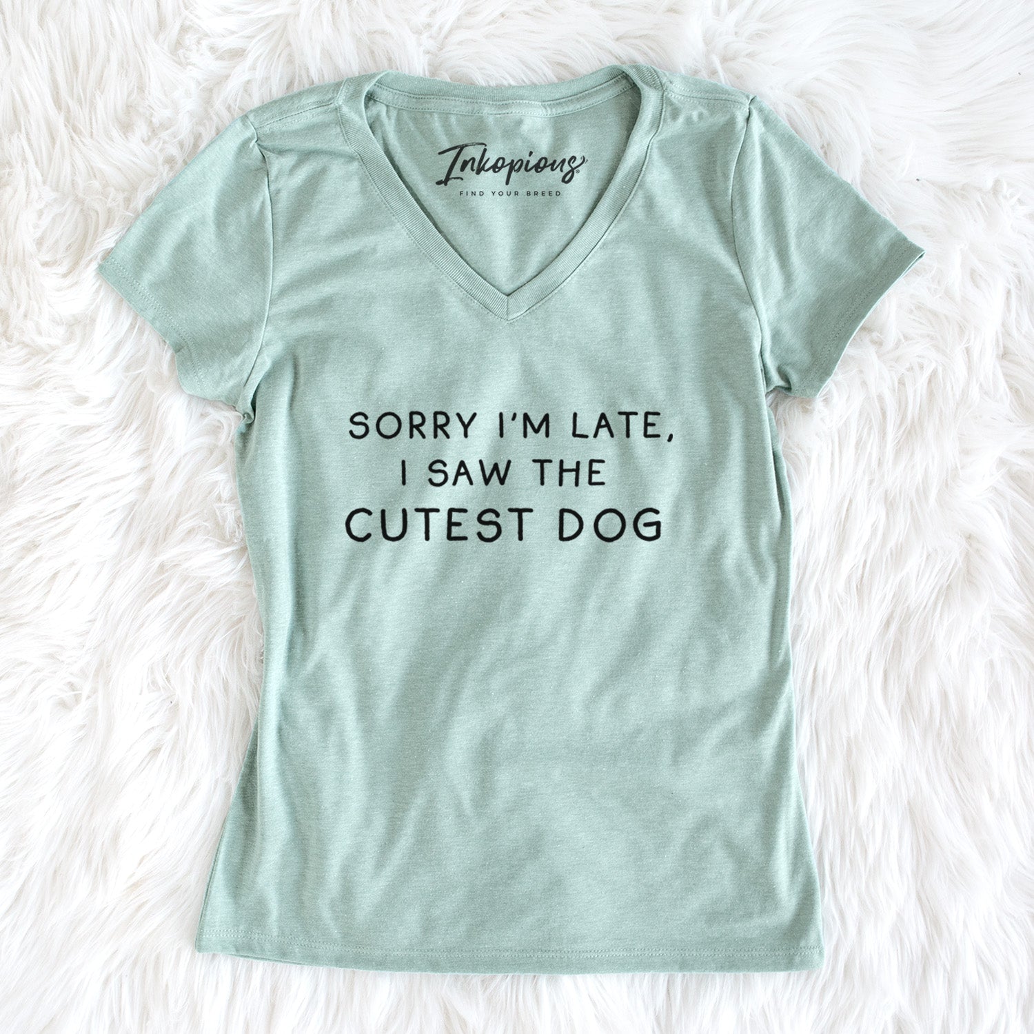 Sorry I'm Late, I Saw the Cutest Dog - Women's Perfect V-neck Shirt