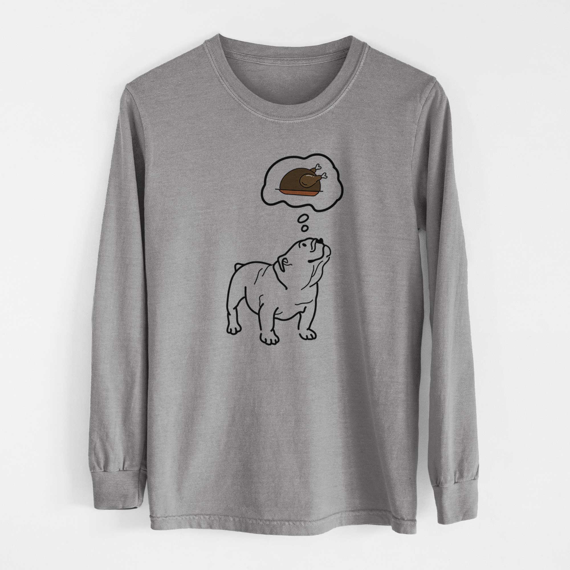 Turkey Thoughts English Bulldog - Bruno - Heavyweight 100% Cotton Long Sleeve