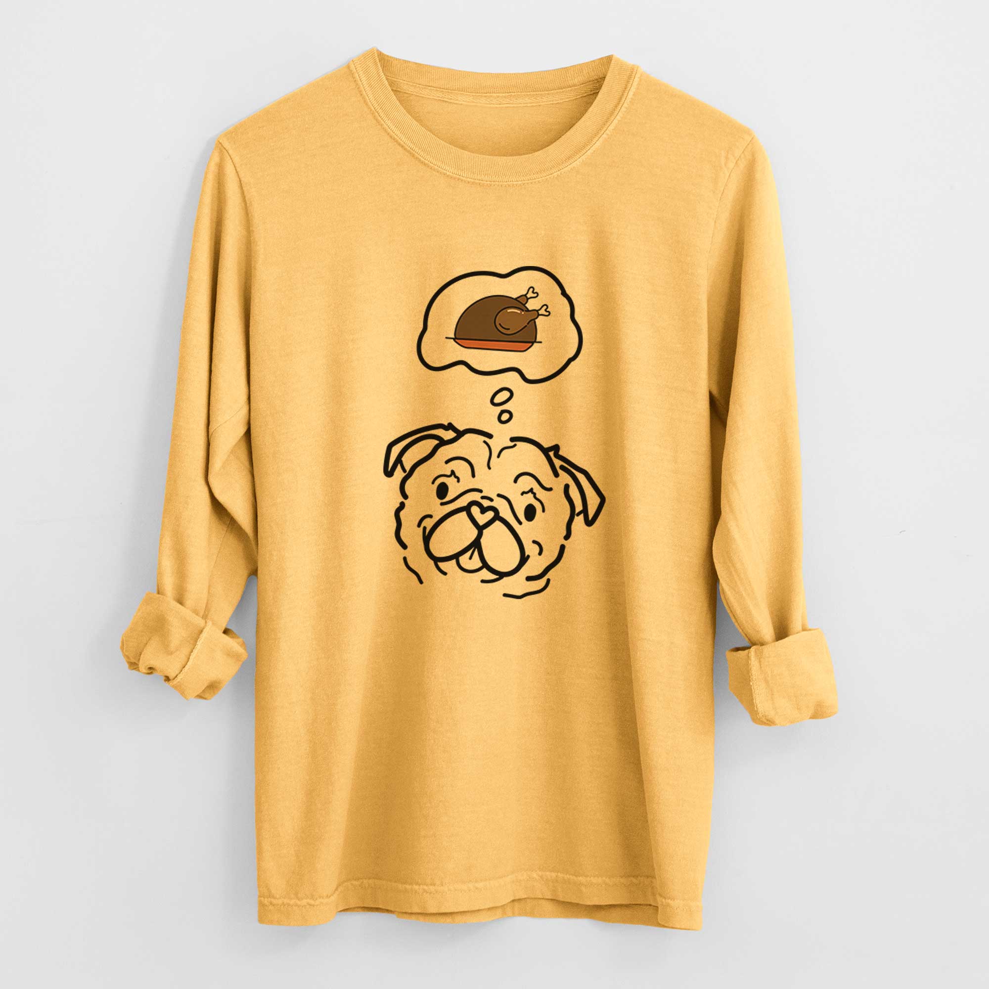 Turkey Thoughts Pug - Pip - Heavyweight 100% Cotton Long Sleeve