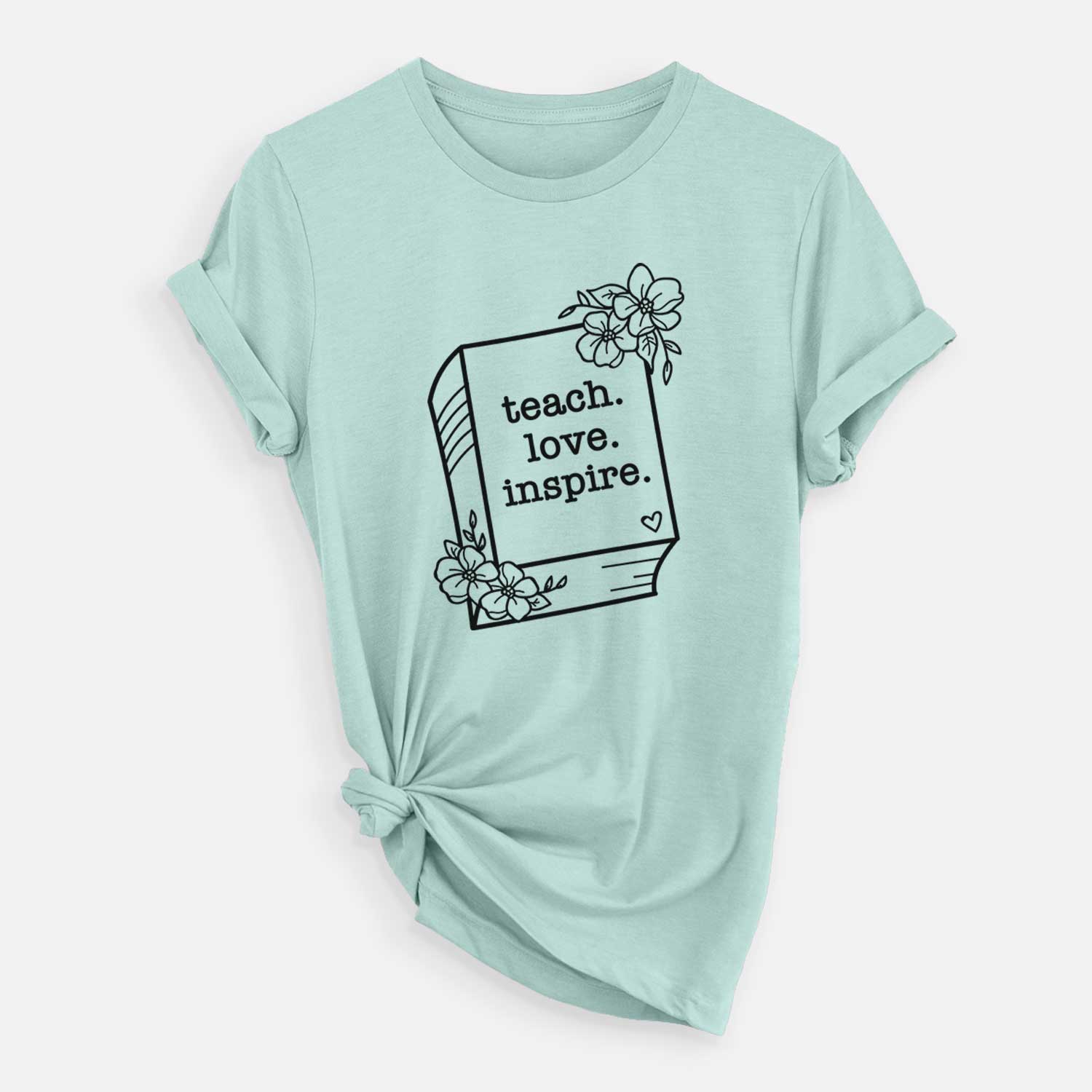 Teach. Love. Inspire. - Floral Book - Unisex Crewneck