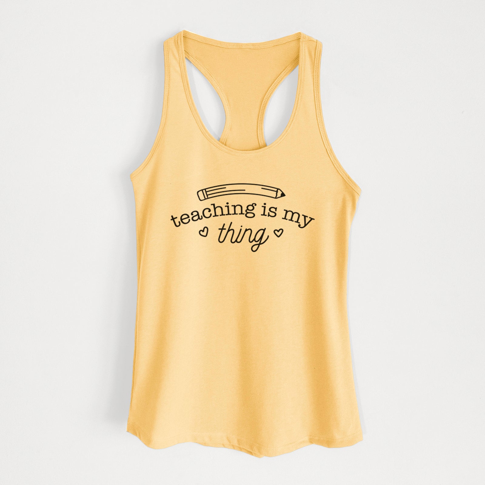 Teaching is My Thing - Women's Racerback Tanktop