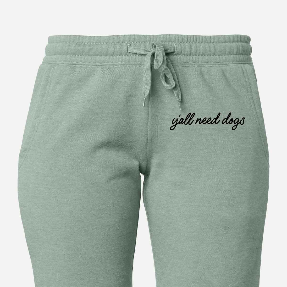 Y&#39;all need dogs - Women&#39;s Cali Wave Joggers