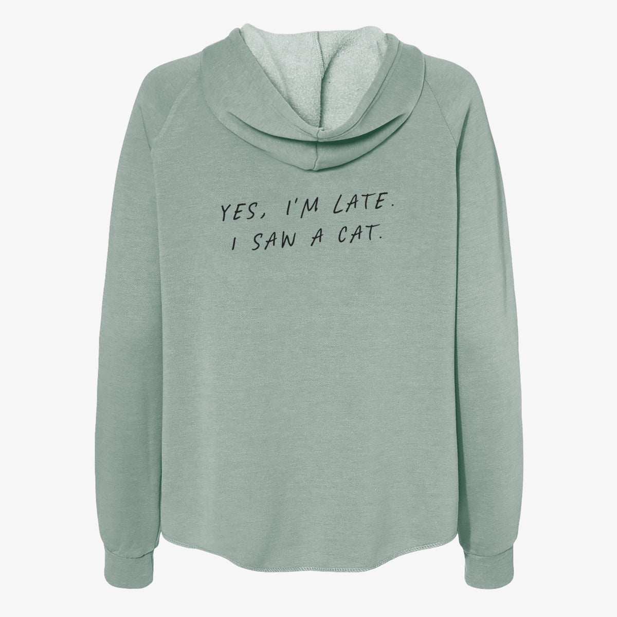 Yes, I'm Late. I Saw a Cat - Women's Cali Wave Zip-Up Sweatshirt