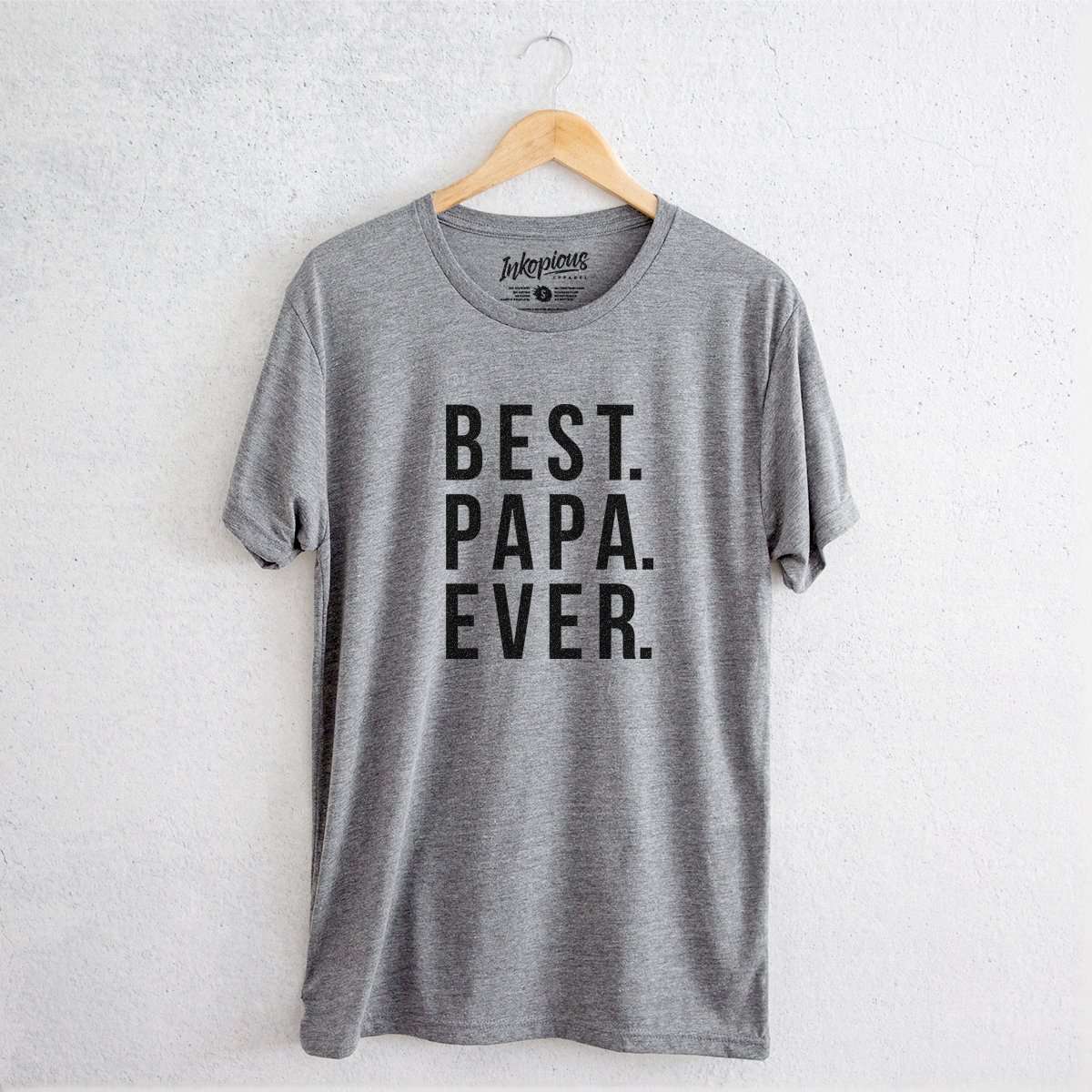 Best Papa Ever - Tri-Blend Unisex Crew